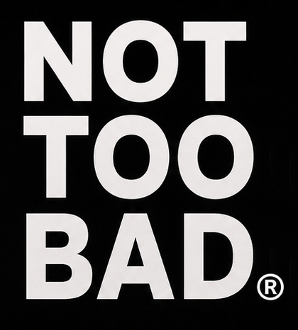 NotTooBad